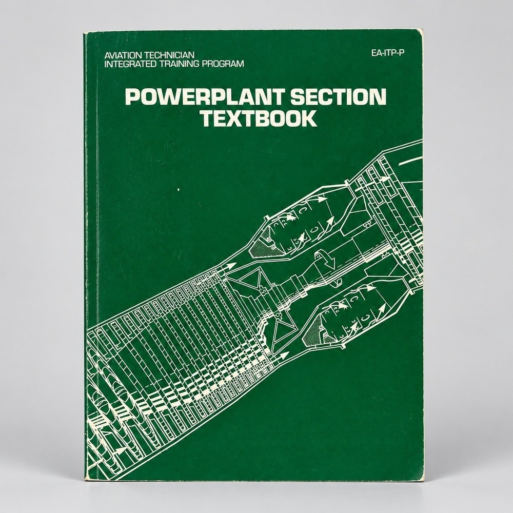 Aviation Technician Integrated Training Program Powerplant Section Textbook